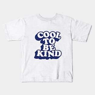 Cool to Be Kind in Green Blue and White Kids T-Shirt